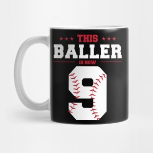 This Baller Is Now 9 Birthday Baseball Theme Bday Party Mug